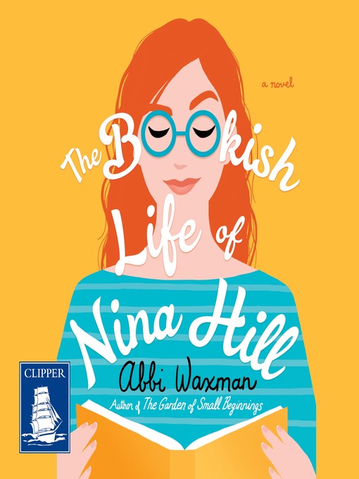 Title details for The Bookish Life of Nina Hill by Abbi Waxman - Available